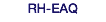 RH-EAQ